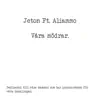 Jeton & Aliammo - Våra Mödrar - Single